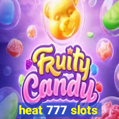 heat 777 slots